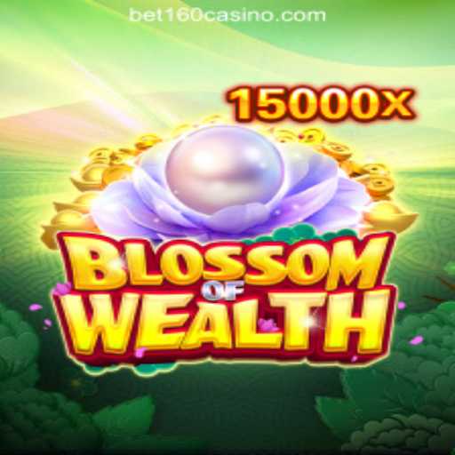 Exploring the Thrills of Blossom of Wealth at BET160 Online Casino Philippines
