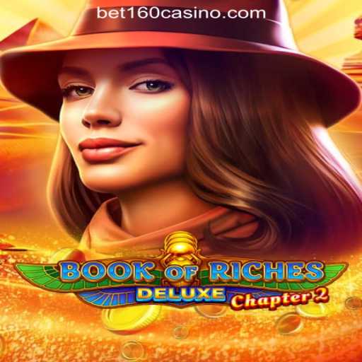 Exploring the Exciting World of Book of Riches Deluxe Chapter 2 at BET160 Online Casino Philippines