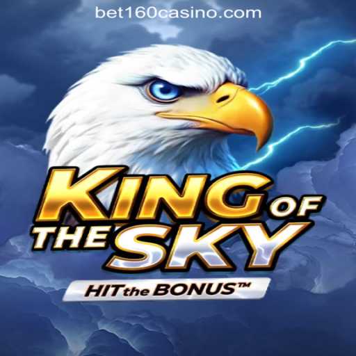 Discover the Thrills of 'KingOfTheSky' at BET160 Online Casino Philippines