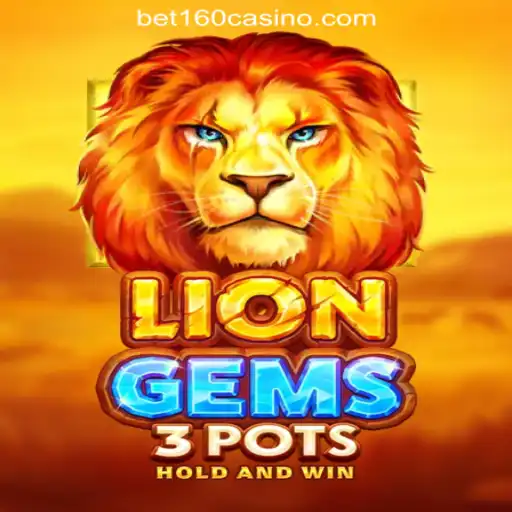 Exploring the Thrills of LionGems3pots at BET160 Online Casino Philippines